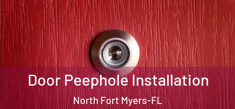 Door Peephole Installation North Fort Myers-FL