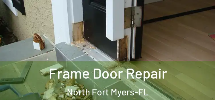 Frame Door Repair North Fort Myers-FL