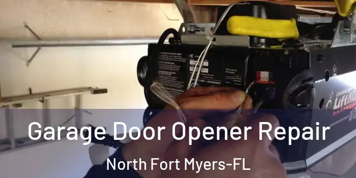 Garage Door Opener Repair North Fort Myers-FL