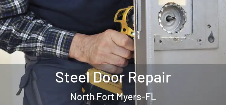  Steel Door Repair North Fort Myers-FL